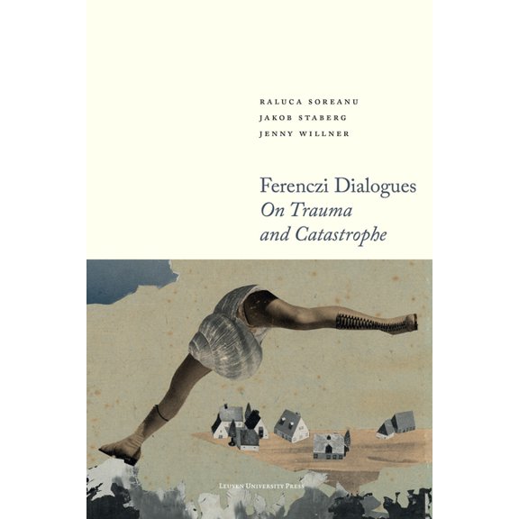 Figures of the Unconscious Ferenczi Dialogues: On Trauma and Catastrophe, Book 19, (Paperback)