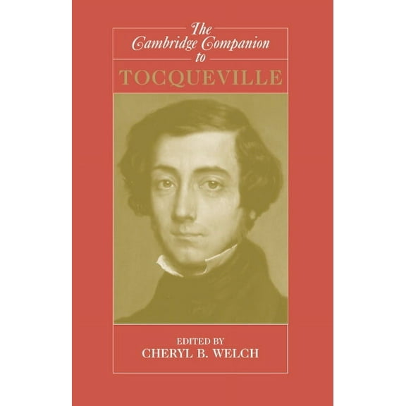 Cambridge Companions to Philosophy (Hard Camb Companion Tocqueville, (Paperback)