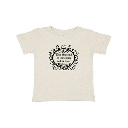 

Inktastic To Thine Own Self Be True Gift Baby Boy or Baby Girl T-Shirt