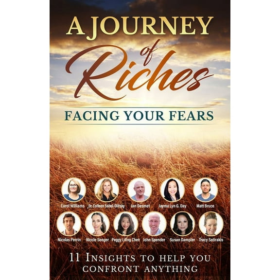 Journey of Riches: Facing your Fears: A Journey of Riches (Paperback)