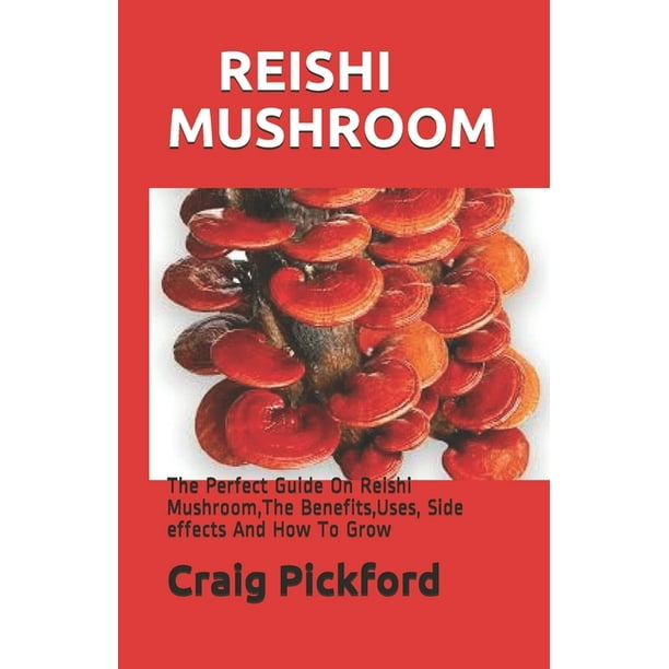 Reishi Mushroom The Perfect Guide On Reishi Mushroom The Benefits 