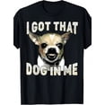 thumbnail image 2 of 【New Arrival】I Got That Dog In Me Vintage Grunge Chihuahua Graphic T-Shirt, Unisex Cotton Crew Neck Funny Pet Dog Street Casual Tee, Chihuahua Owner Novelty Gift, 2 of 6