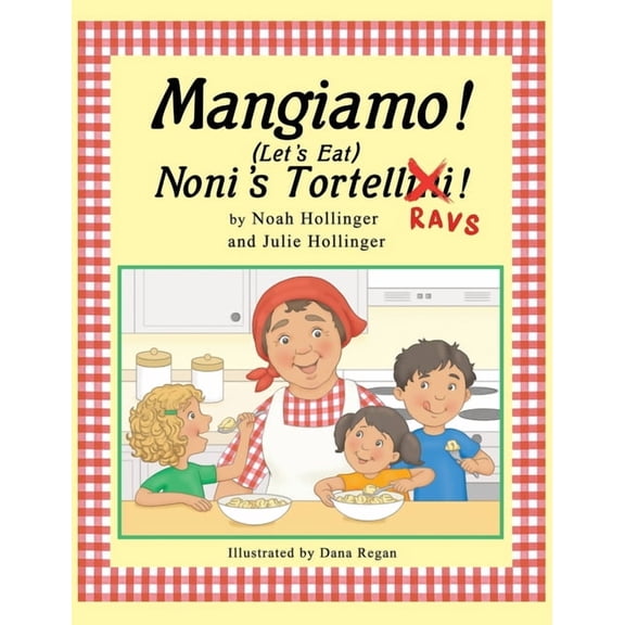 Mangiamo! Noni's Tortellini Ravs, (Hardcover)