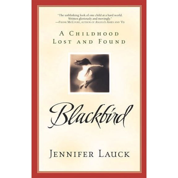 Blackbird: A Childhood Lost and Found