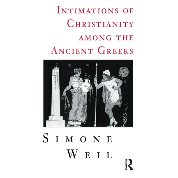 Intimations of Christianity Among The Greeks (Paperback)