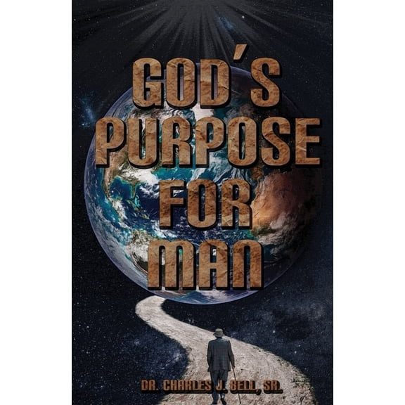 God's Purpose for Man, (Paperback)