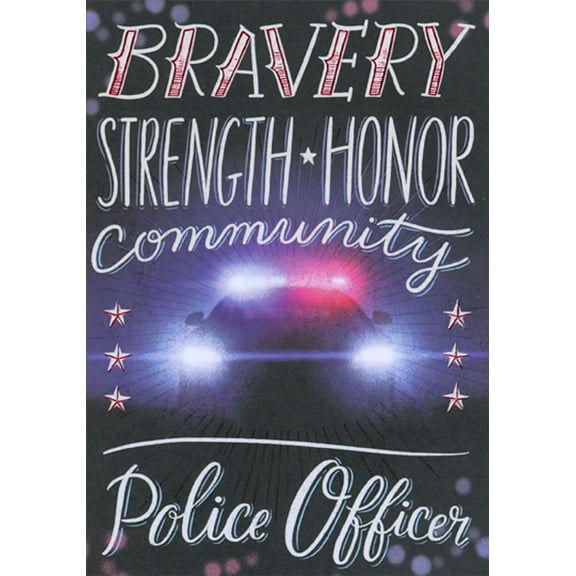 Designer Greetings Bravery - Strength - Honor - Community : Police Academy Graduation Card