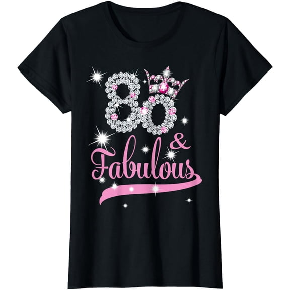 Womens 80 & Fabulous 80 Years Old 80th Birthday Diamond Crown T-Shirt