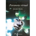 thumbnail image 1 of Paranoia virtual, de Salvador Sabás Benítez Mora , Blanda, 1 of 2
