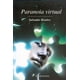 thumbnail image 1 of Paranoia virtual, de Salvador Sabás Benítez Mora , Blanda, 1 of 2