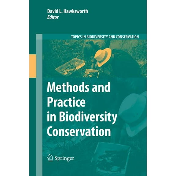 Topics in Biodiversity and Conservation Methods and Practice in Biodiversity Conservation, Book 11, (Paperback)