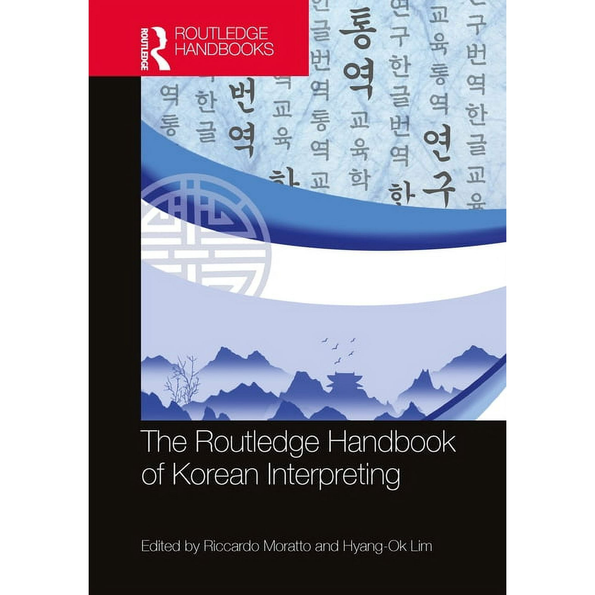 Routledge Handbooks in Translation and I The Routledge Handbook of Korean Interpreting, (Paperback)