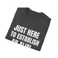 thumbnail image 4 of Sarcastic Men Women Just Here to Apparel and More, 4 of 7