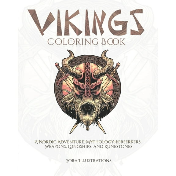 Historic Coloring Vikings Coloring Book: A Nordic Adventure. Mythology, Berserkers, Weapons, Longships, and Runestones., Book 1, (Paperback)