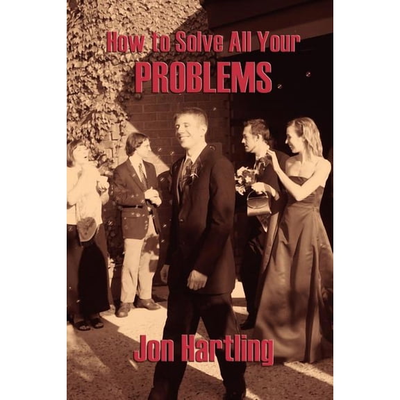 How to Solve All Your Problems (Paperback)
