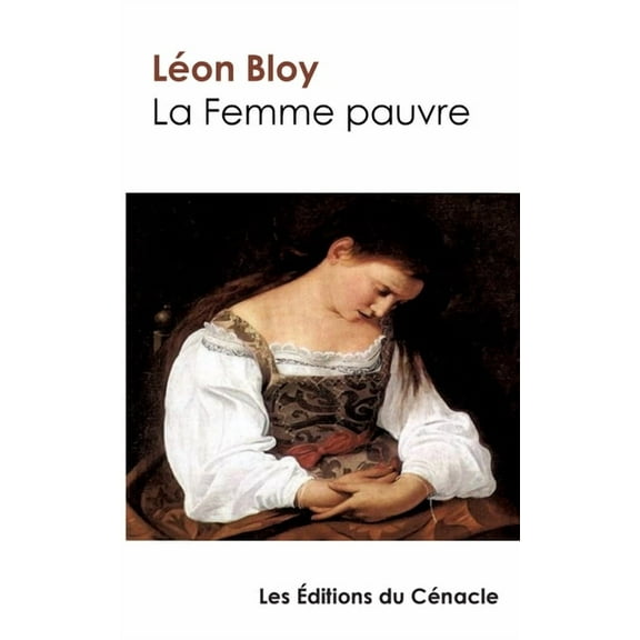 La Femme pauvre (?dition de r?f?rence)