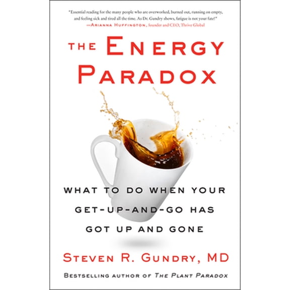 Pre-Owned The Energy Paradox: What to Do When Your Get-Up-And-Go Has Got Up and Gone (Hardcover) 0063005735 9780063005730