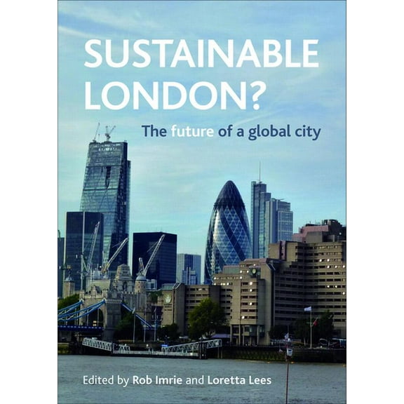 Sustainable London?: The Future of a Global City, (Paperback)