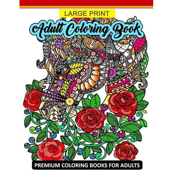 Large Print Adult Coloring Book: Premium Coloring Books for Adults (Animals and Flower Design for Senior), (Paperback)