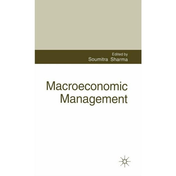 Macroeconomic Management, (Hardcover)