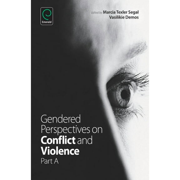 Gendered Perspectives on Conflict and Violence, Part A, (Hardcover)