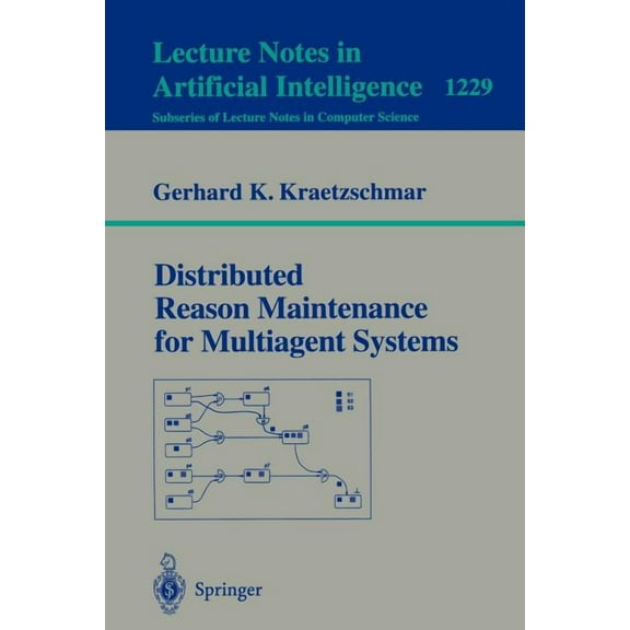 Distributed Reason Maintenance for Multiagent Systems, (Paperback)