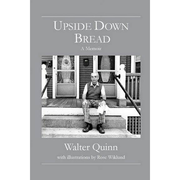 Upside Down Bread - a Memoir, (Paperback)