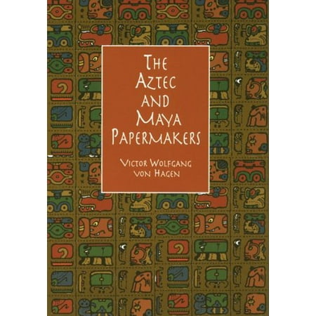 The Aztec And Maya Papermakers - 