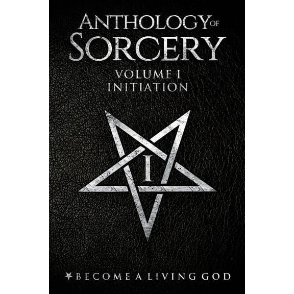 Anthology of Sorcery Initiation, Book 1, (Paperback)