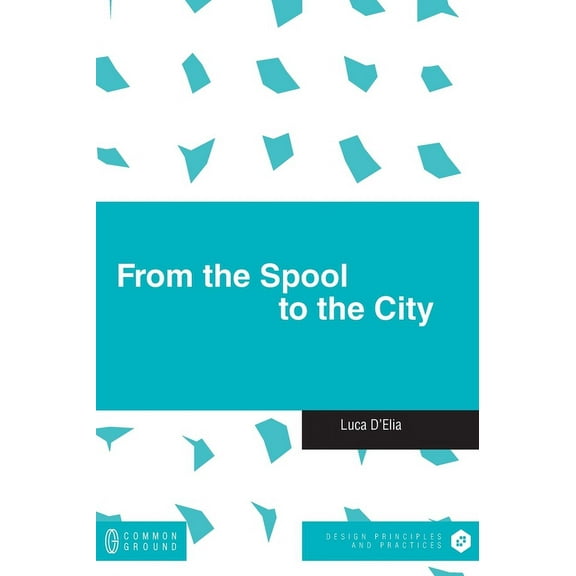 From the Spool to the City (Hardcover)