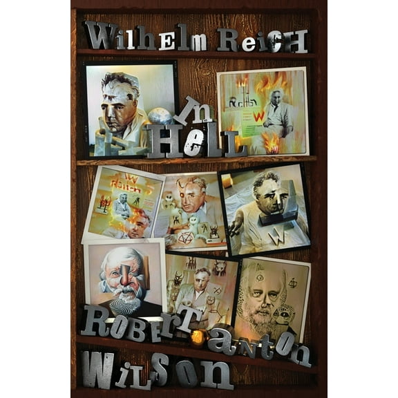 Wilhelm Reich In Hell, (Paperback)