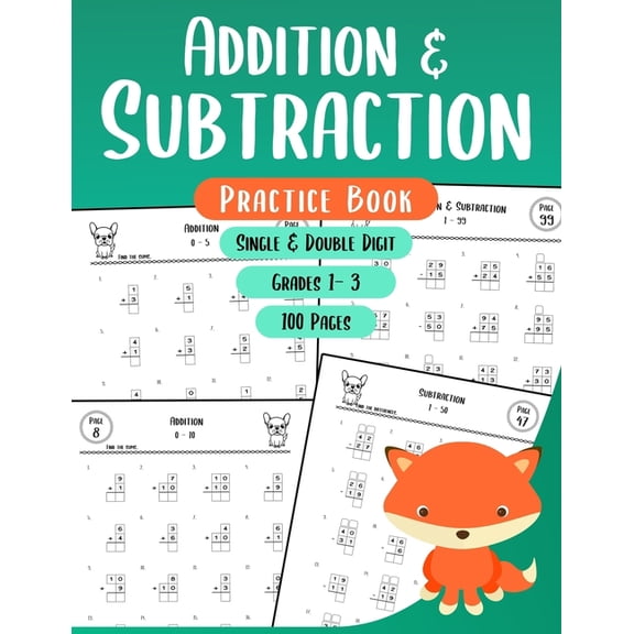 Addition and Subtraction Practice Book: Single and Double Digit Math Workbook for Grades 1-3, (Paperback)