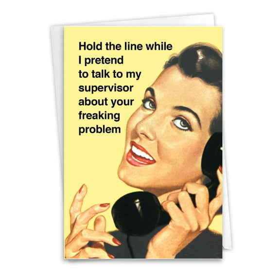 1 Funny Anniversary Card with Envelope - Your Freaking Problem C4144ANG-WA