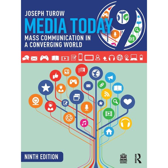 Media Today: Mass Communication in a Converging World, (Paperback)