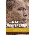thumbnail image 1 of Pre-Owned The Race Whisperer: Barack Obama and the Political Uses of Race (Paperback) 1479819255 9781479819256, 1 of 2