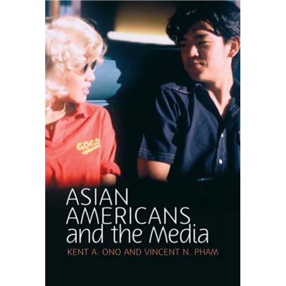 Pre-Owned Asian Americans and the Media: Media and Minorities (Paperback) 0745642748 9780745642741