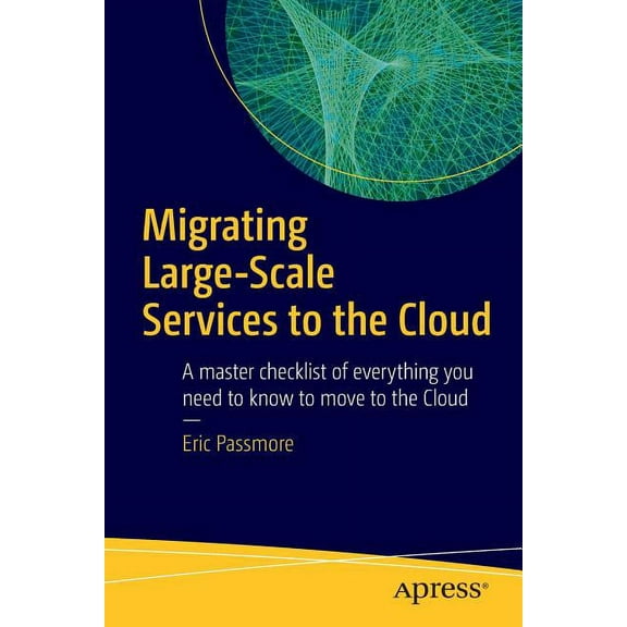 Migrating Large-Scale Services to the Cloud, (Paperback)