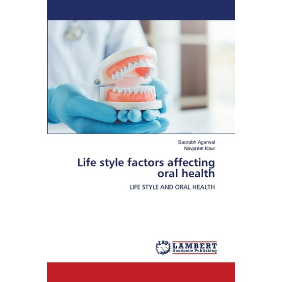 Life style factors affecting oral health, (Paperback)