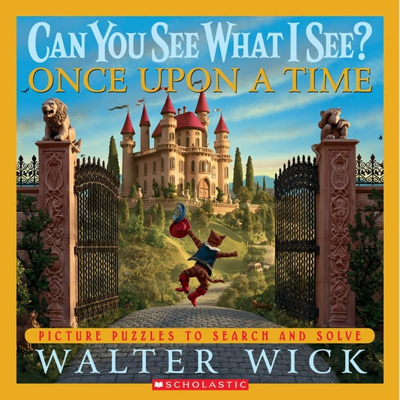 Can You See What I See? Can You See What I See? Once Upon a Time: Picture Puzzles to Search and Solve, (Hardcover)