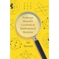 thumbnail image 1 of Pre-Owned Professor Stewart's Casebook of Mathematical Mysteries, 9780465054978, 0465054978, Paperback, Illustrated edition, 1 of 1