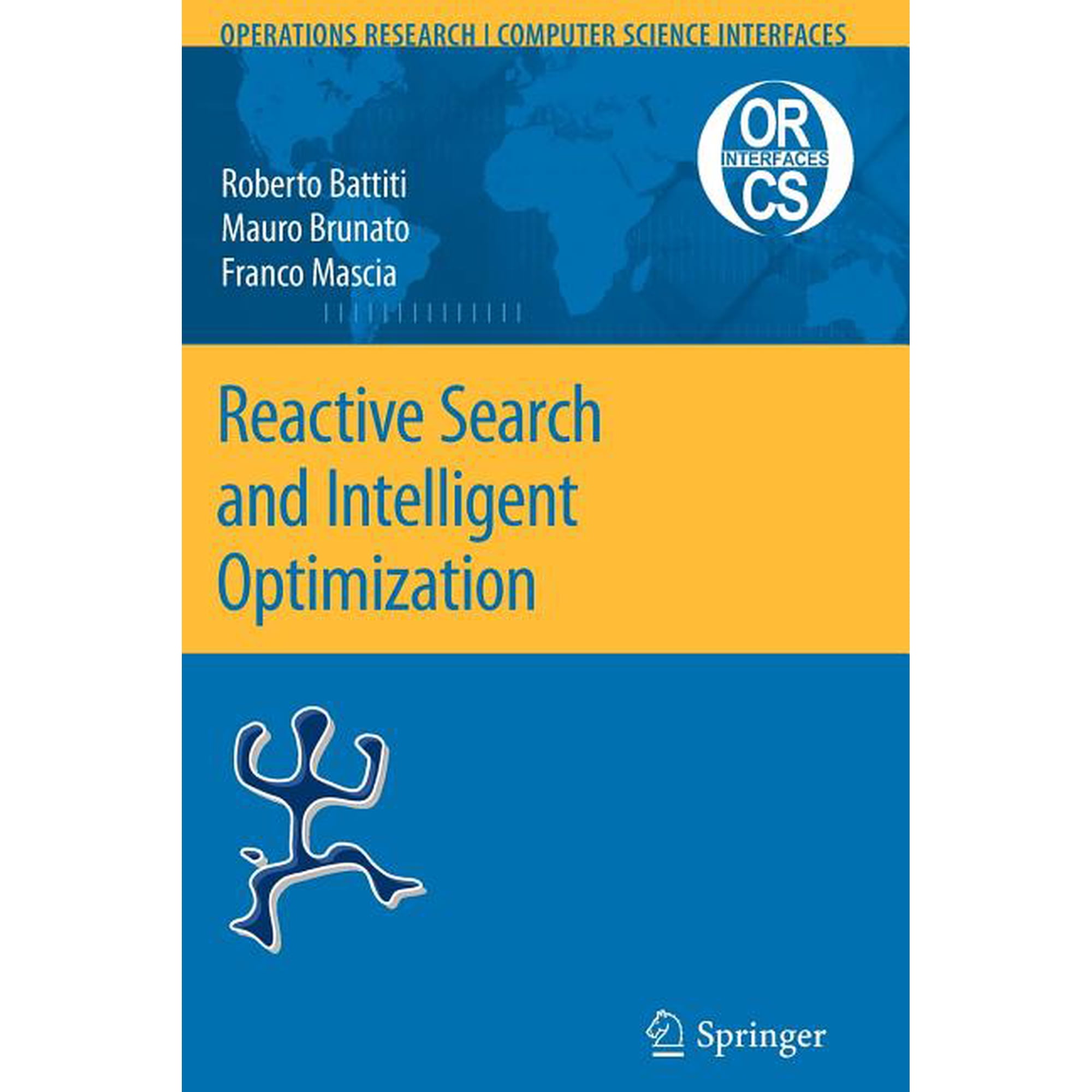 Operations Research/Computer Science Int Reactive Search and Intelligent Optimization Book 45 (Paperback)
