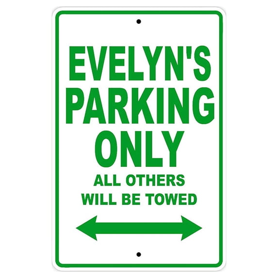 Evelyn's Parking Only All Others Will Be Towed Name Gift Novelty Metal Aluminum 18"x24" Sign