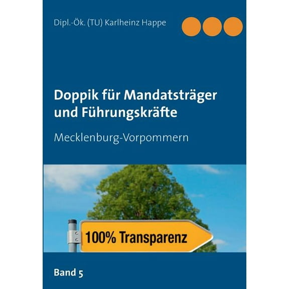 Doppik für Mandatsträger und Führungskräfte : Mecklenburg-Vorpommern (Paperback)