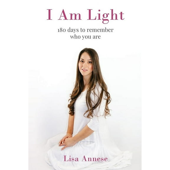 I Am Light: 180 days to remember who you are, (Paperback)