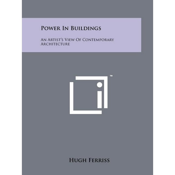 Power In Buildings: An Artist's View Of Contemporary Architecture, (Paperback)
