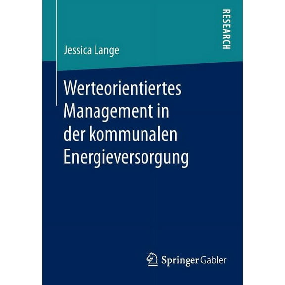 Werteorientiertes Management in Der Kommunalen Energieversorgung, (Paperback)