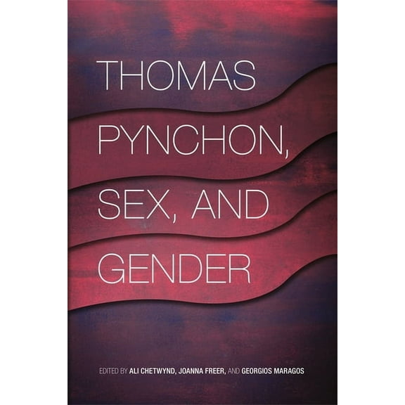 Thomas Pynchon, Sex, and Gender, (Paperback)