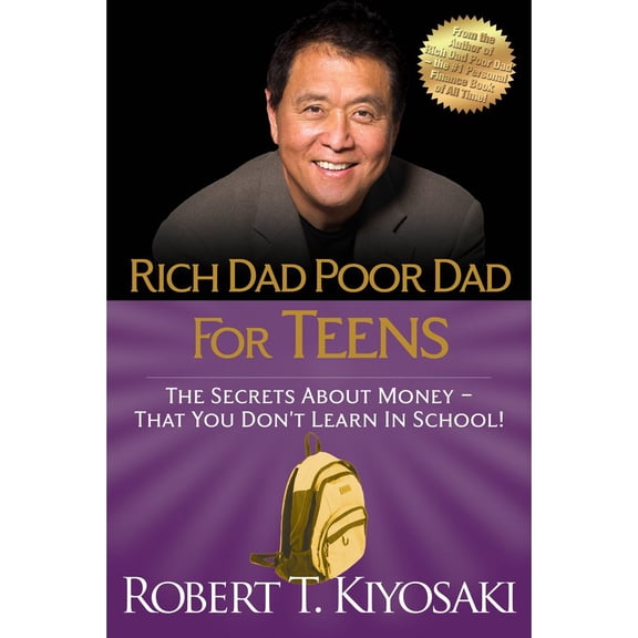 Pre-Owned Rich Dad Poor Dad for Teens: The Secrets About Money - That You Don't Learn in School, 9780446693219, 0446693219, Paperback, Reprint edition