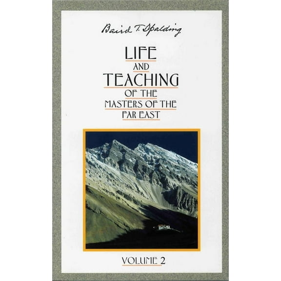 Life & Teaching of the Masters of the Fa Life and Teaching of the Masters of the Far East, Volume 2: Book 2 of 6: Life and Teaching of the Masters of the Far Eas, Book 2, (Paperback)