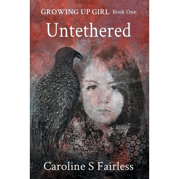 Growing Up Girl Book I: Untethered, (Paperback)